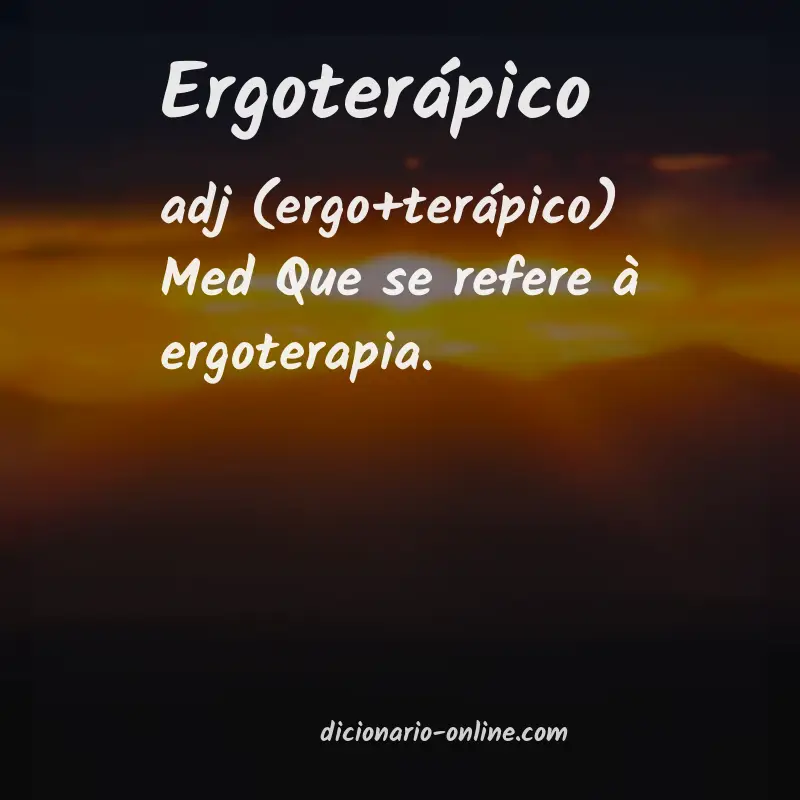 Significado de ergoterápico