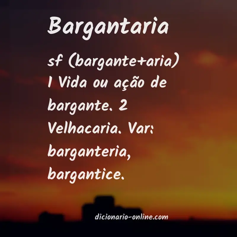 Significado de bargantaria