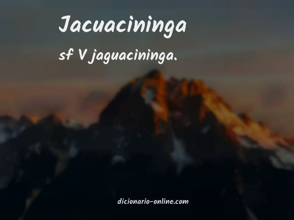 Significado de jacuacininga