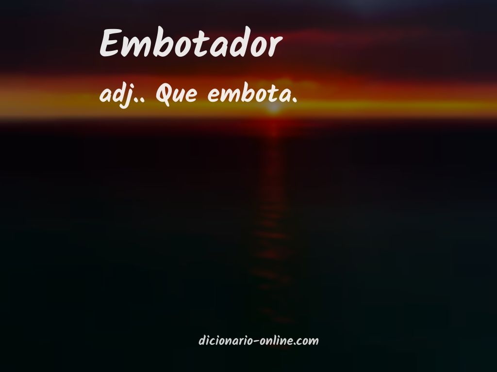 Significado de embotador