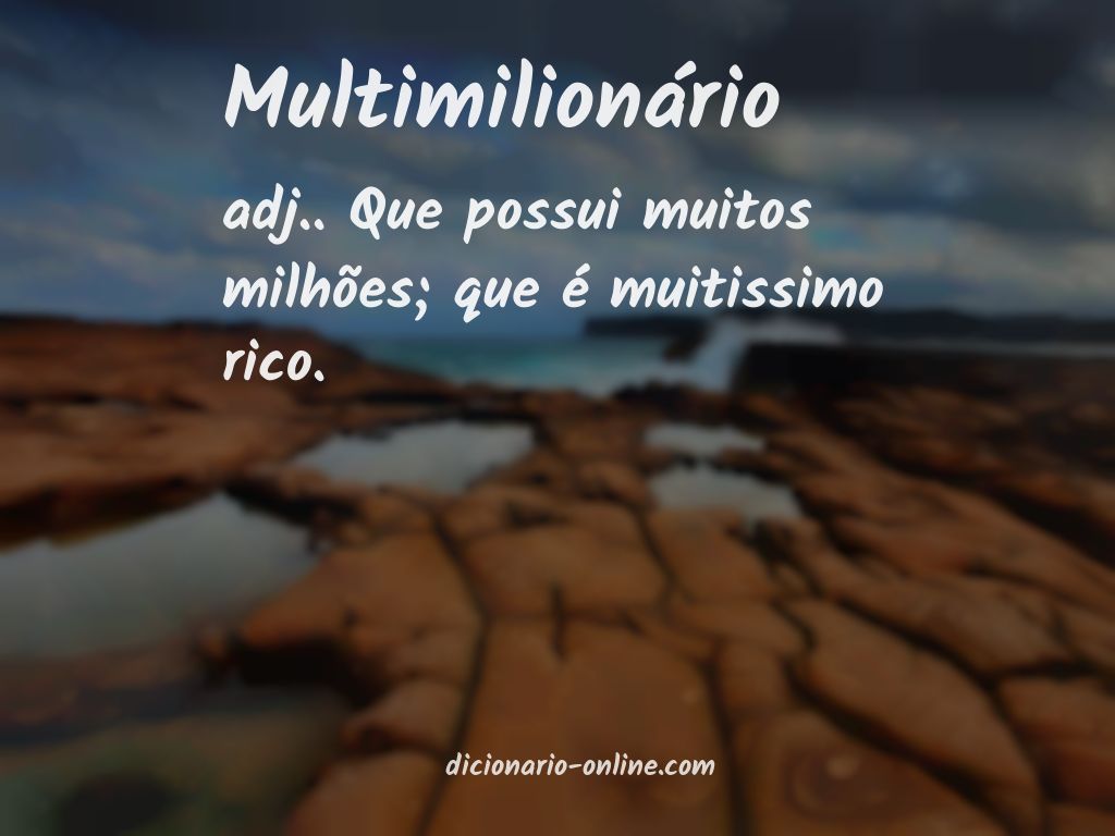 Significado de multimilionário