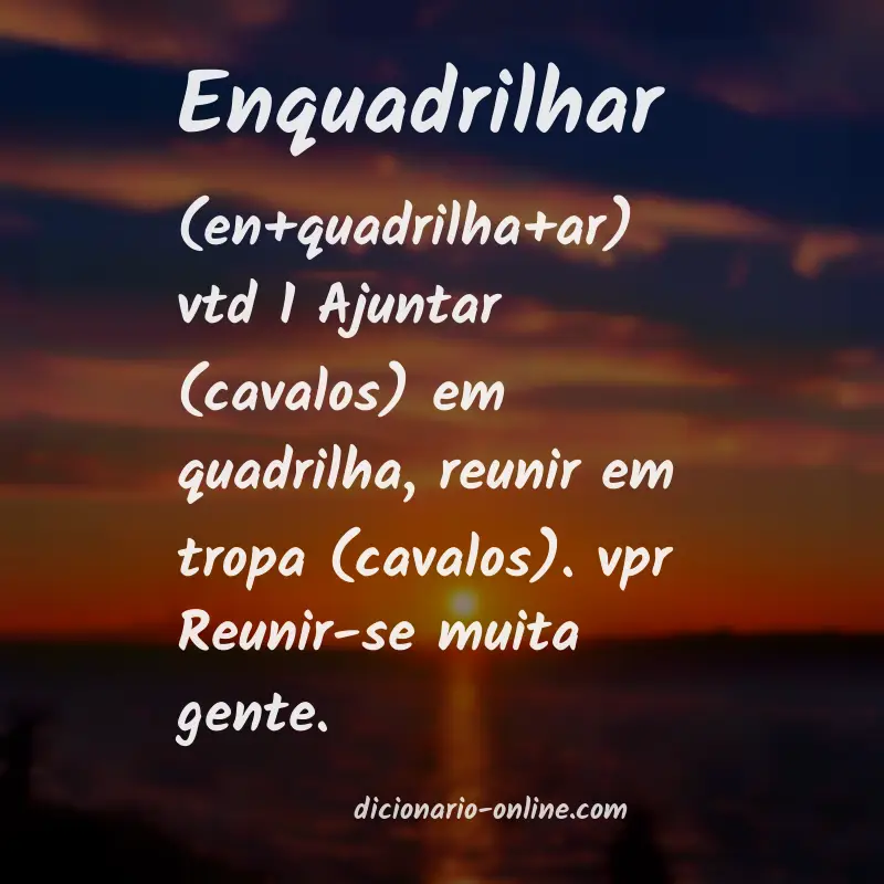 Significado de enquadrilhar