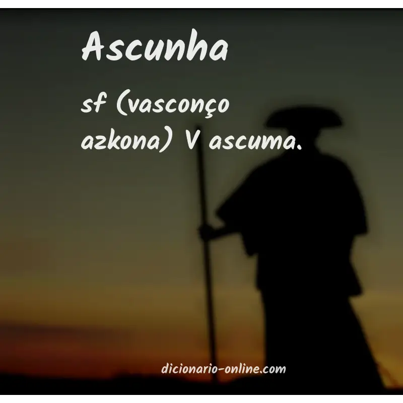 Significado de ascunha