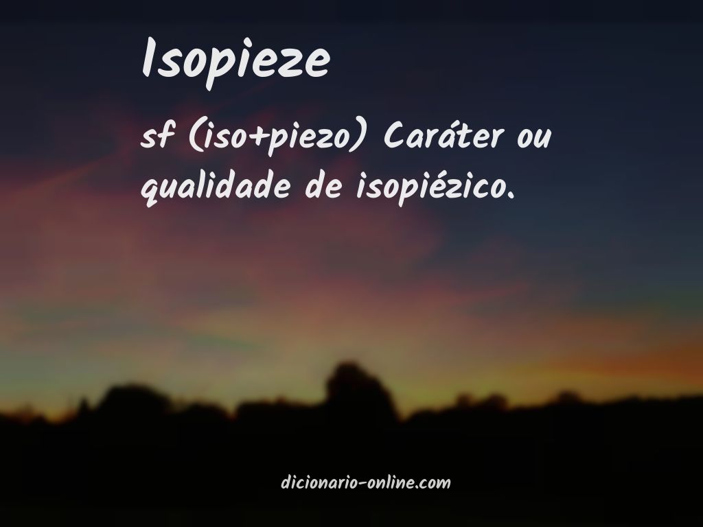 Significado de isopieze