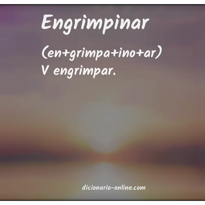 Significado de engrimpinar