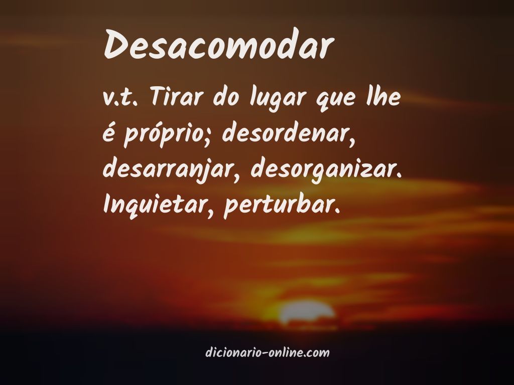 Significado de desacomodar