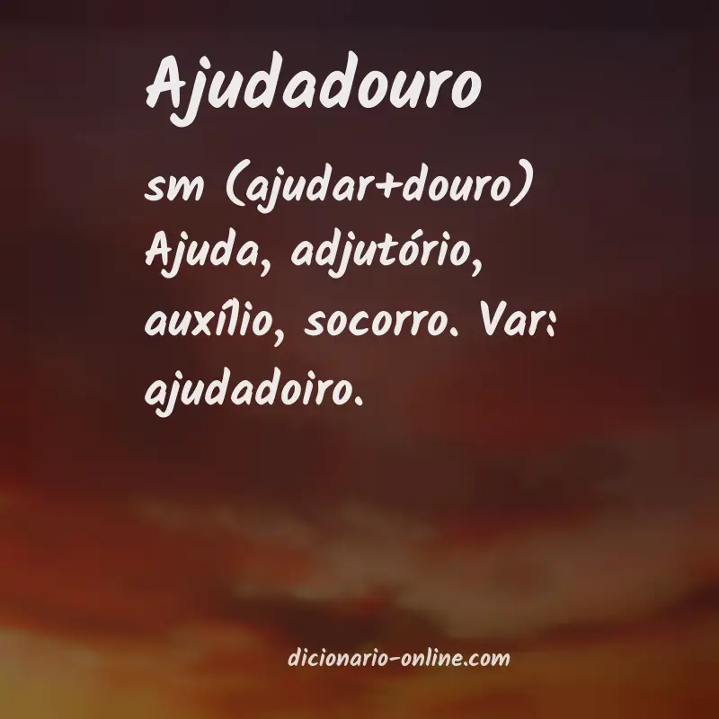 Significado de ajudadouro