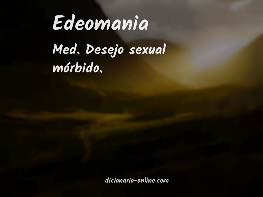 Significado de edeomania