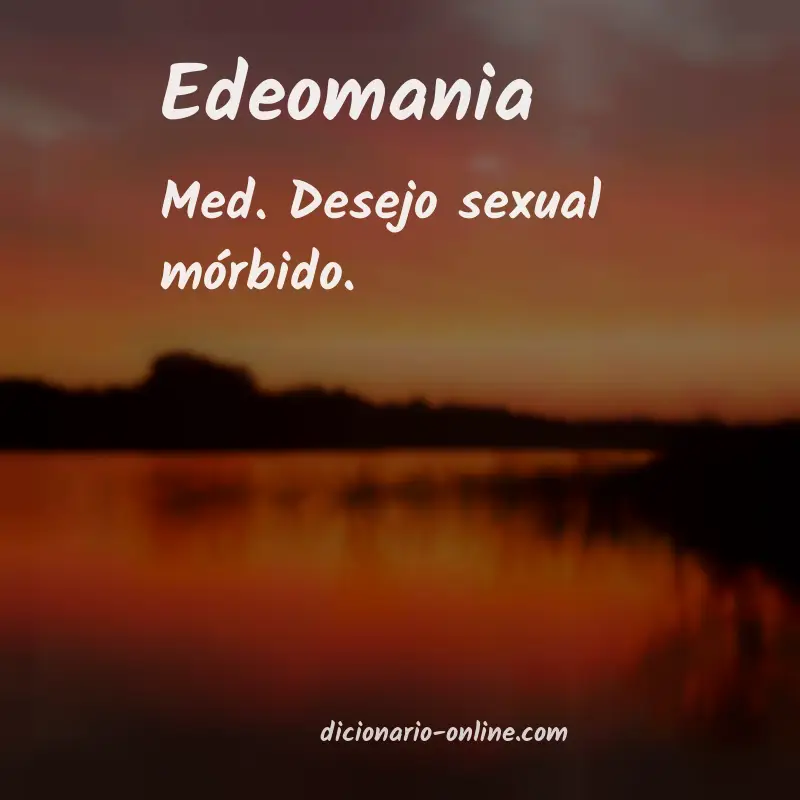 Significado de edeomania