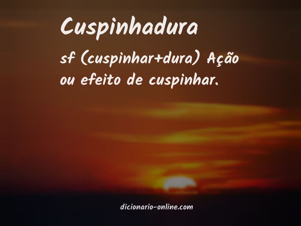 Significado de cuspinhadura