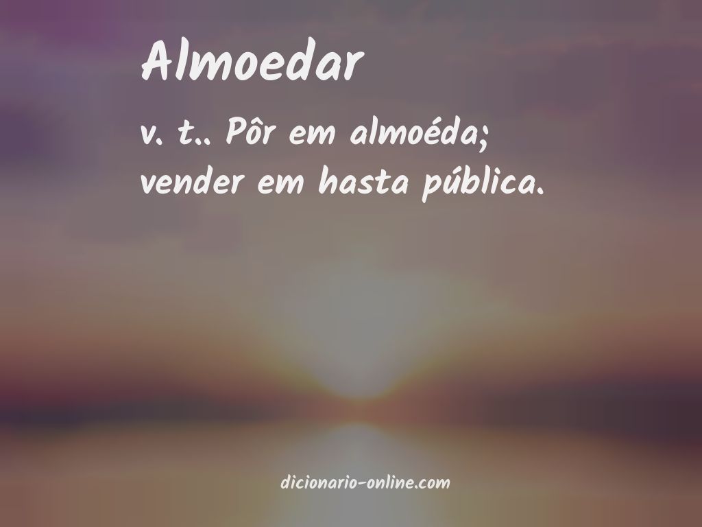 Significado de almoedar