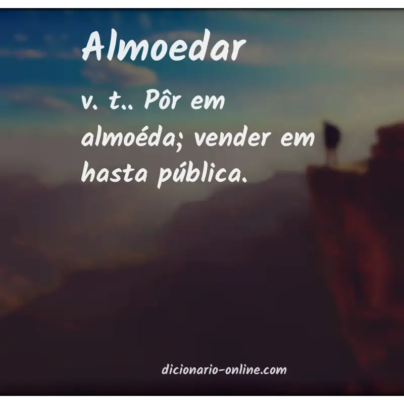 Significado de almoedar
