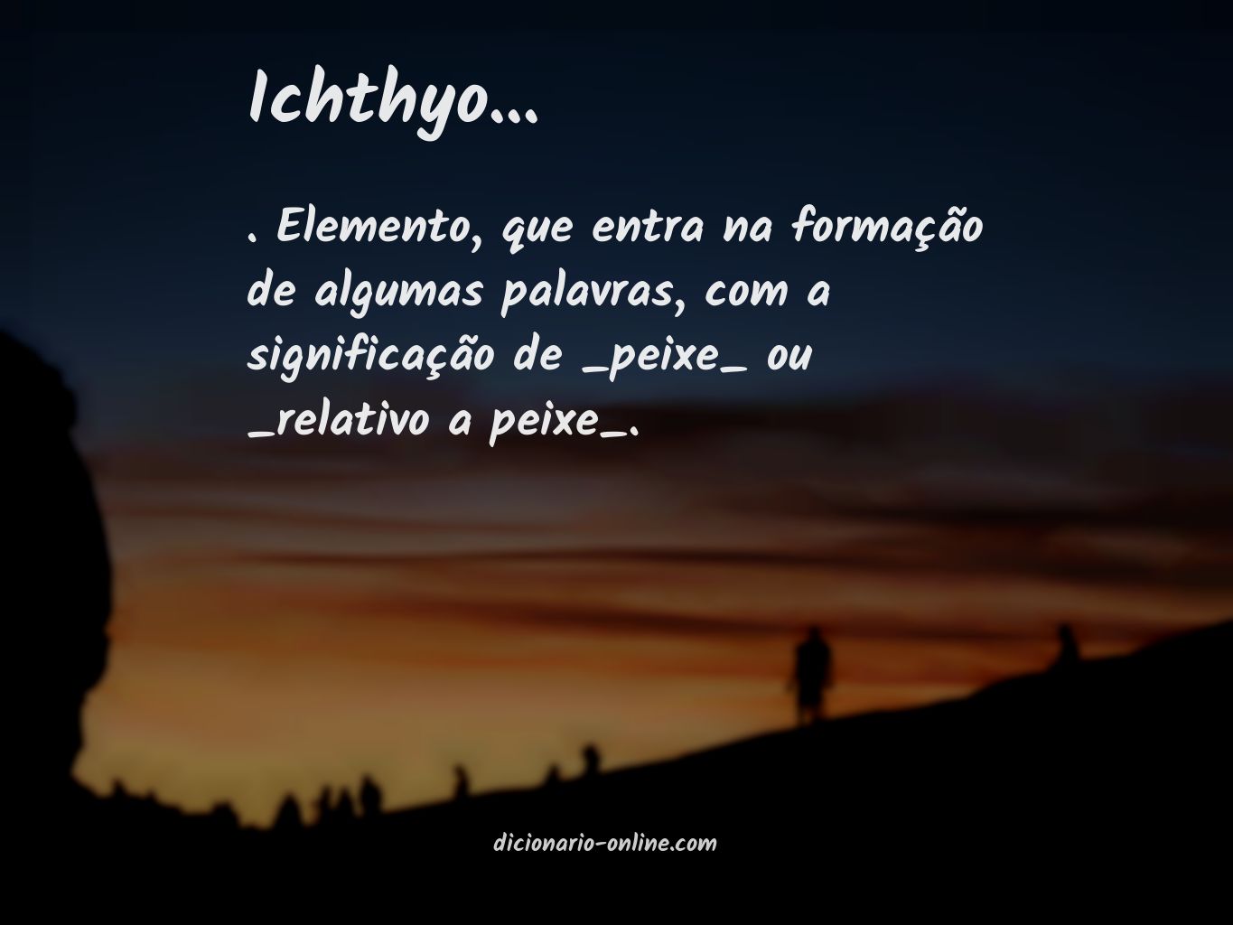 Significado de ichthyo...