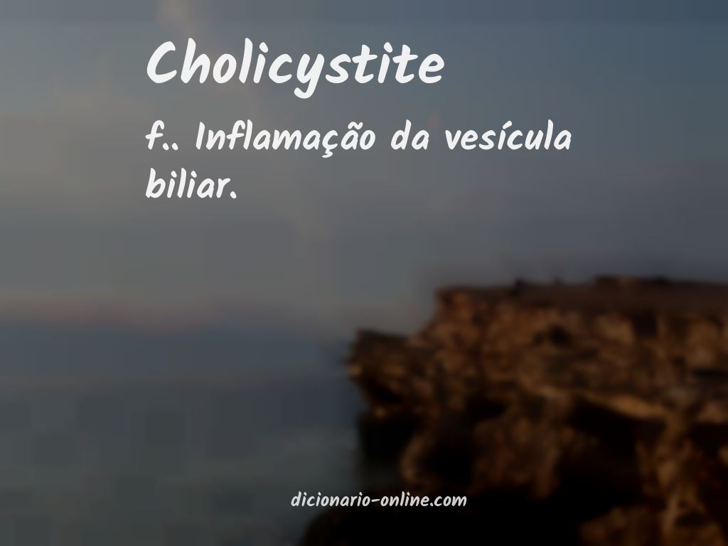 Significado de cholicystite