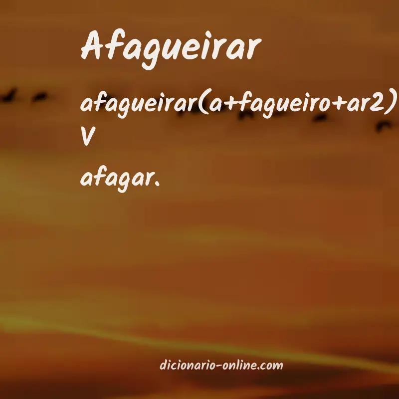 Significado de afagueirar