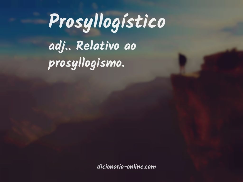 Significado de prosyllogístico