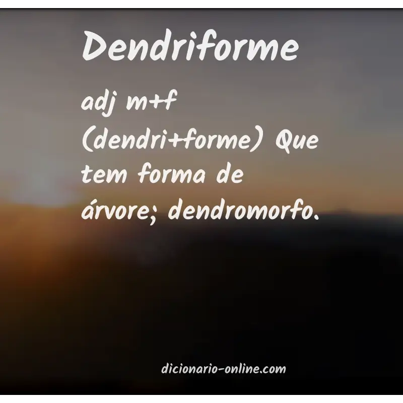 Significado de dendriforme