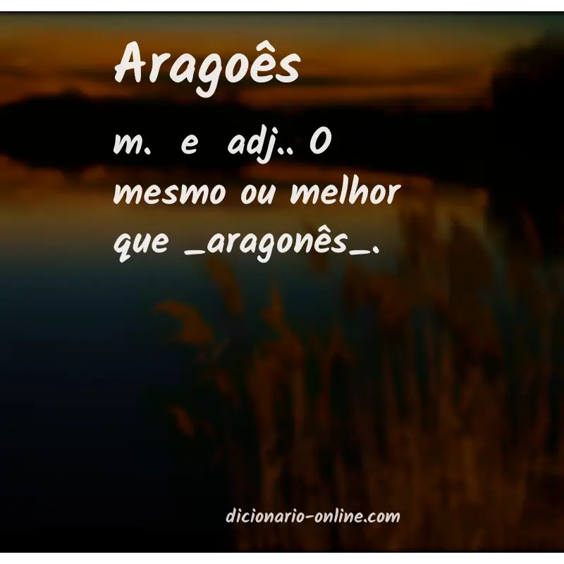 Significado de aragoês
