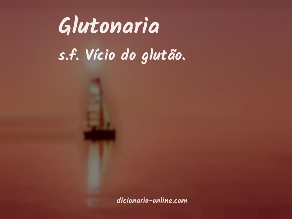 Significado de glutonaria