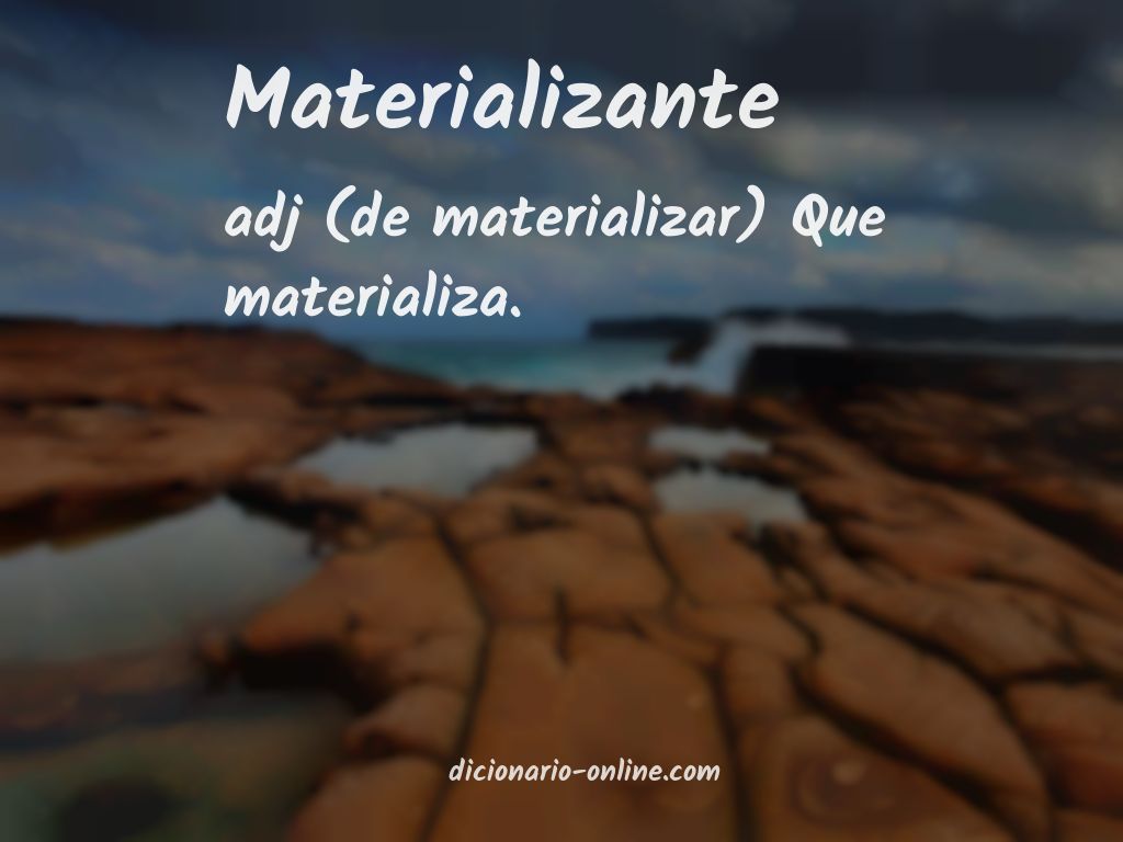 Significado de materializante