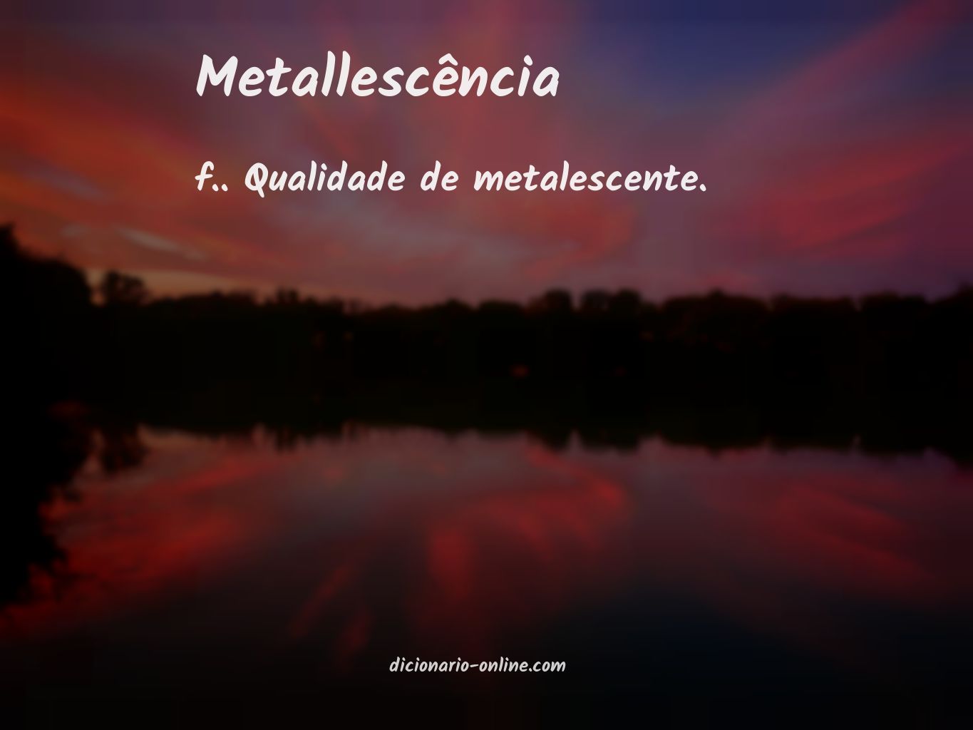 Significado de metallescência