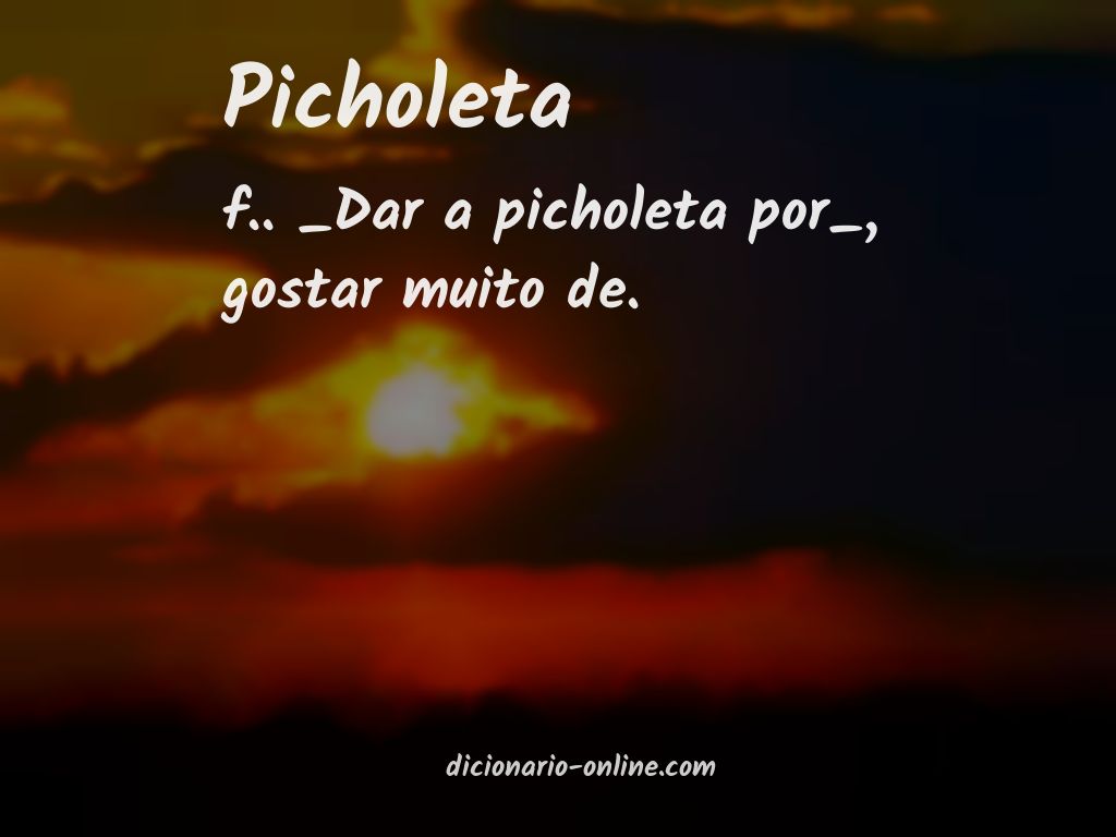 Significado de picholeta