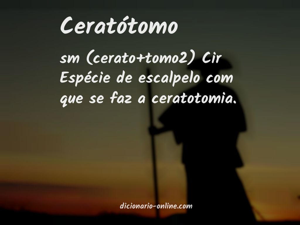 Significado de ceratótomo