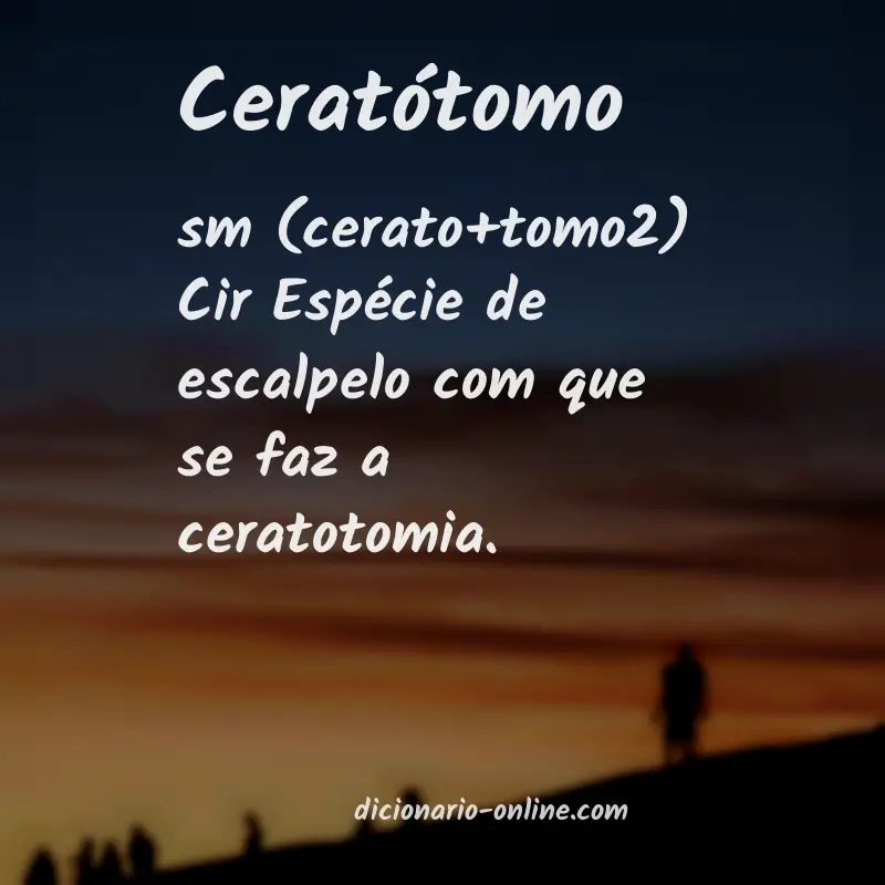 Significado de ceratótomo