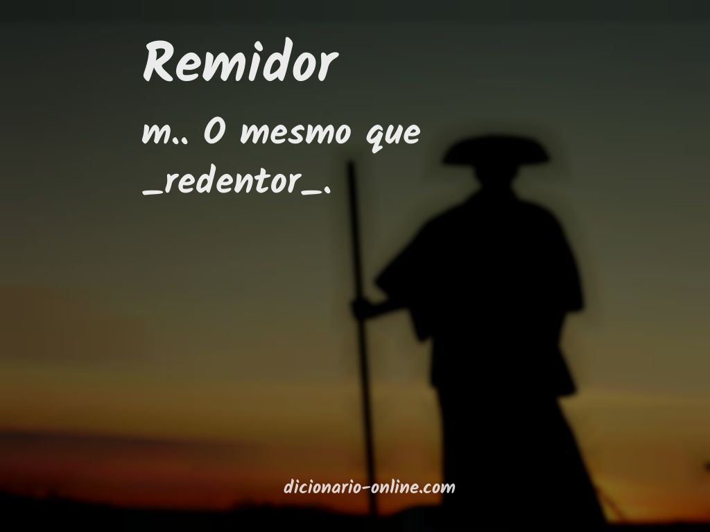 Significado de remidor