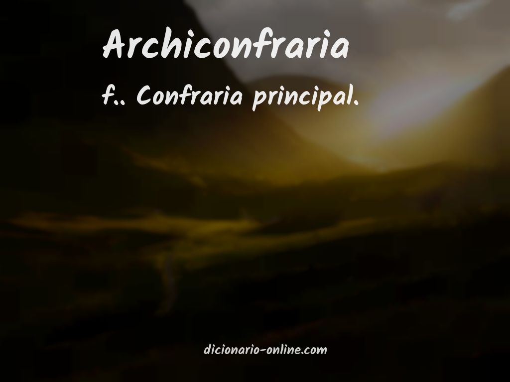 Significado de archiconfraria