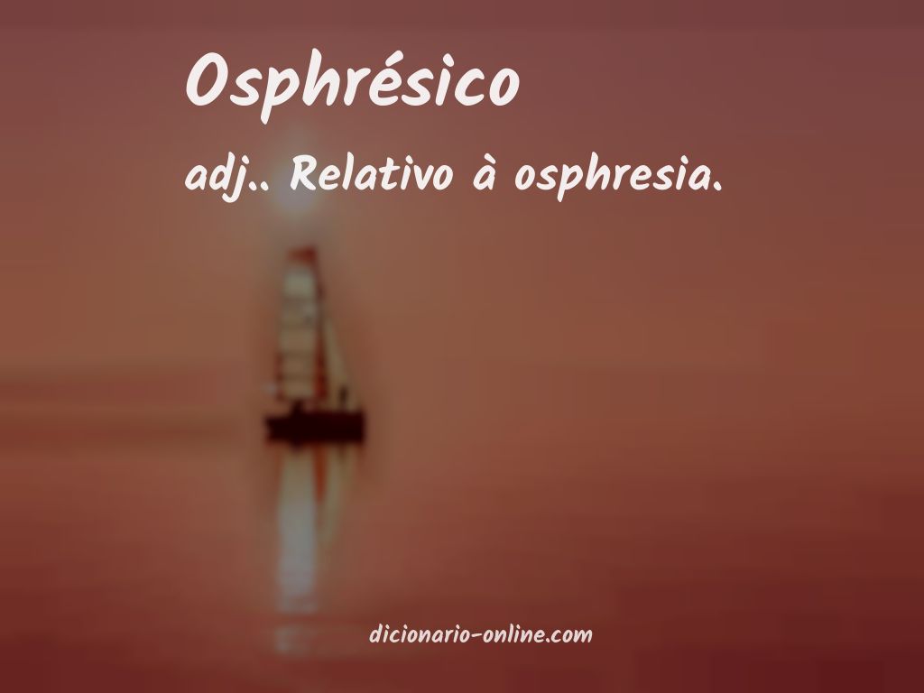 Significado de osphrésico