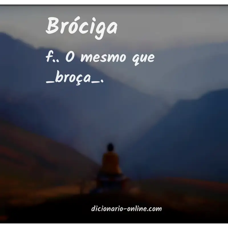 Significado de bróciga