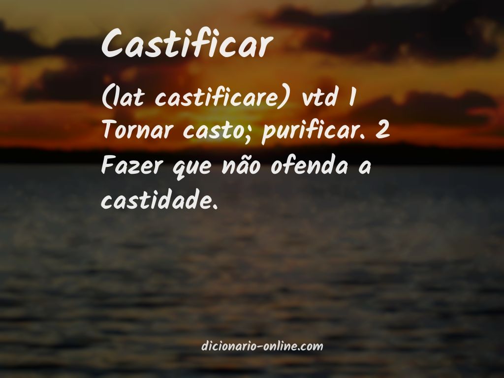 Significado de castificar