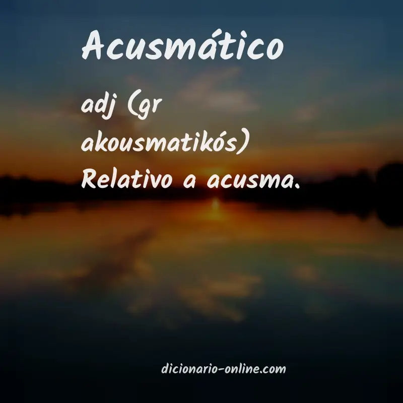 Significado de acusmático