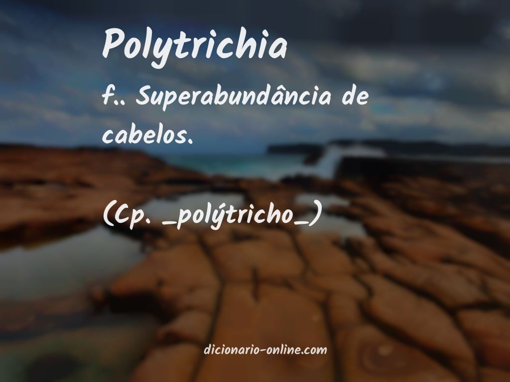 Significado de polytrichia