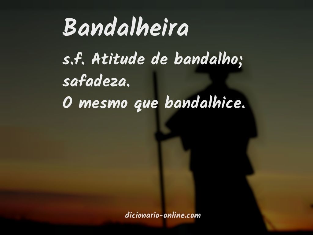 Significado de bandalheira