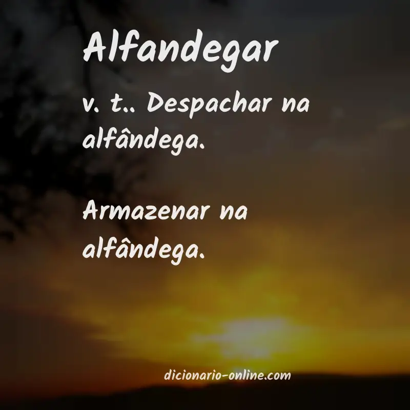 Significado de alfandegar