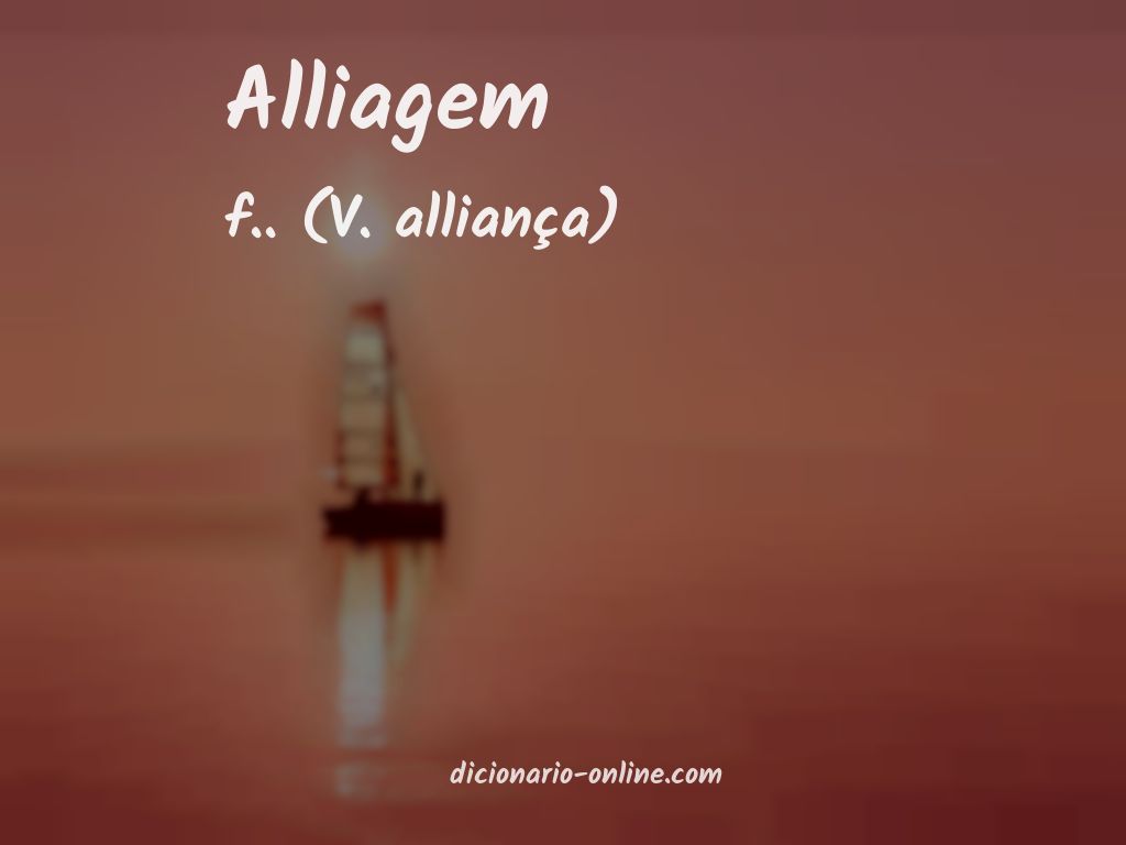 Significado de alliagem