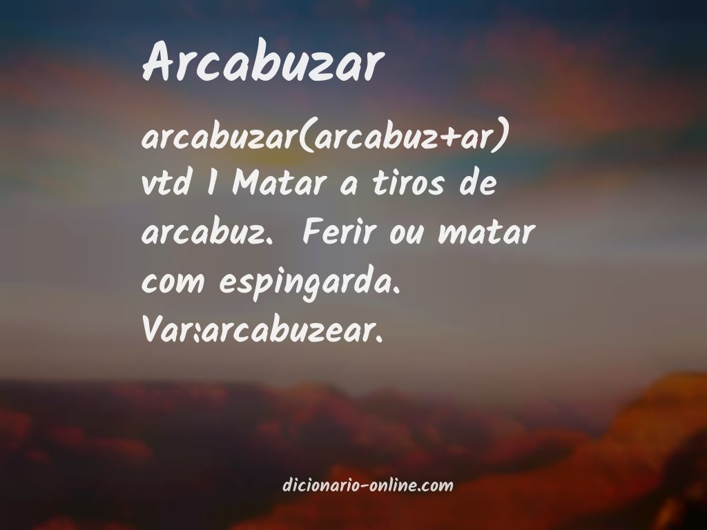 Significado de arcabuzar