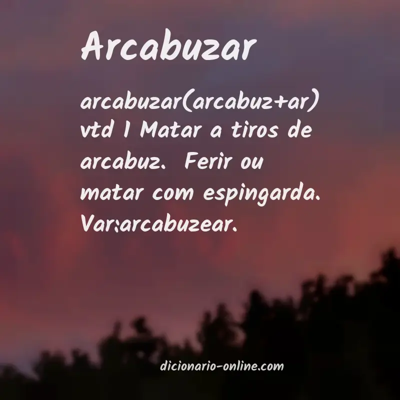 Significado de arcabuzar