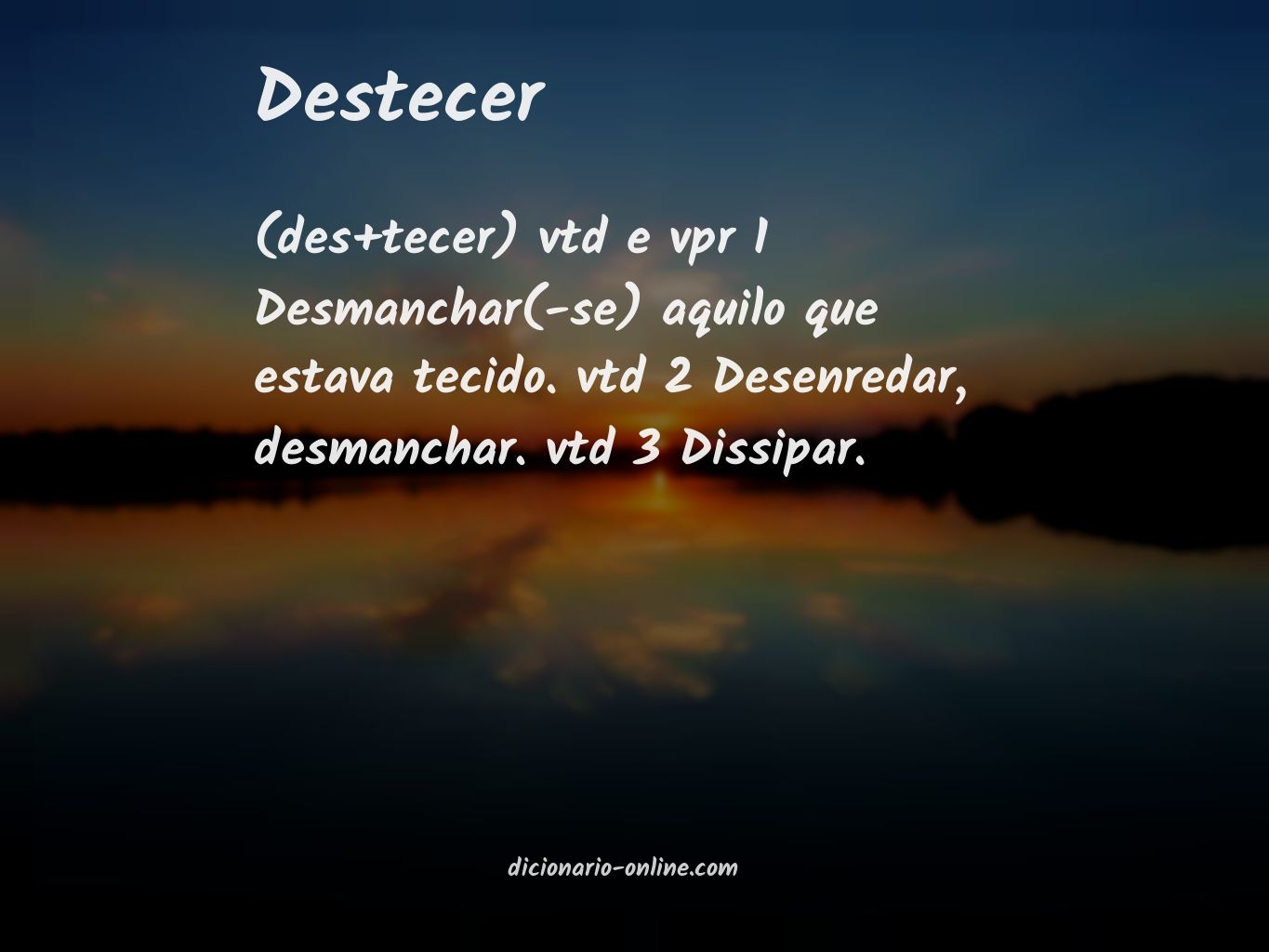 Significado de destecer