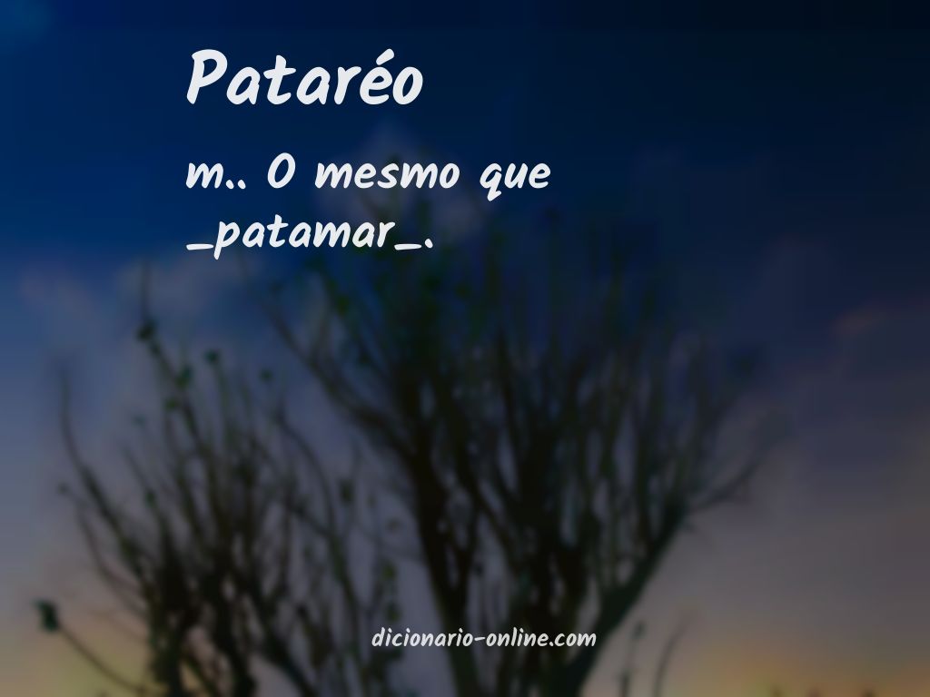 Significado de pataréo