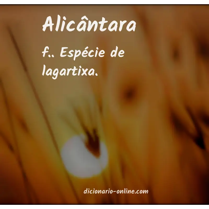 Significado de alicântara