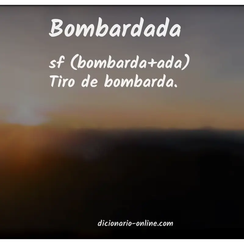 Significado de bombardada