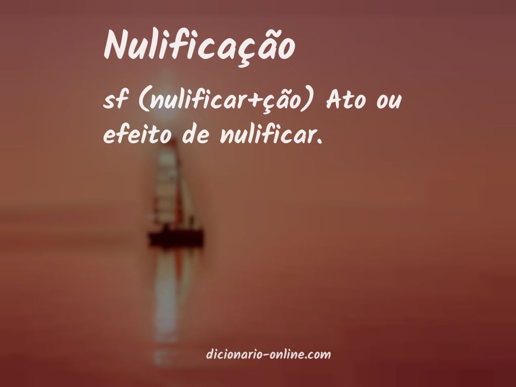 Significado de nulificação