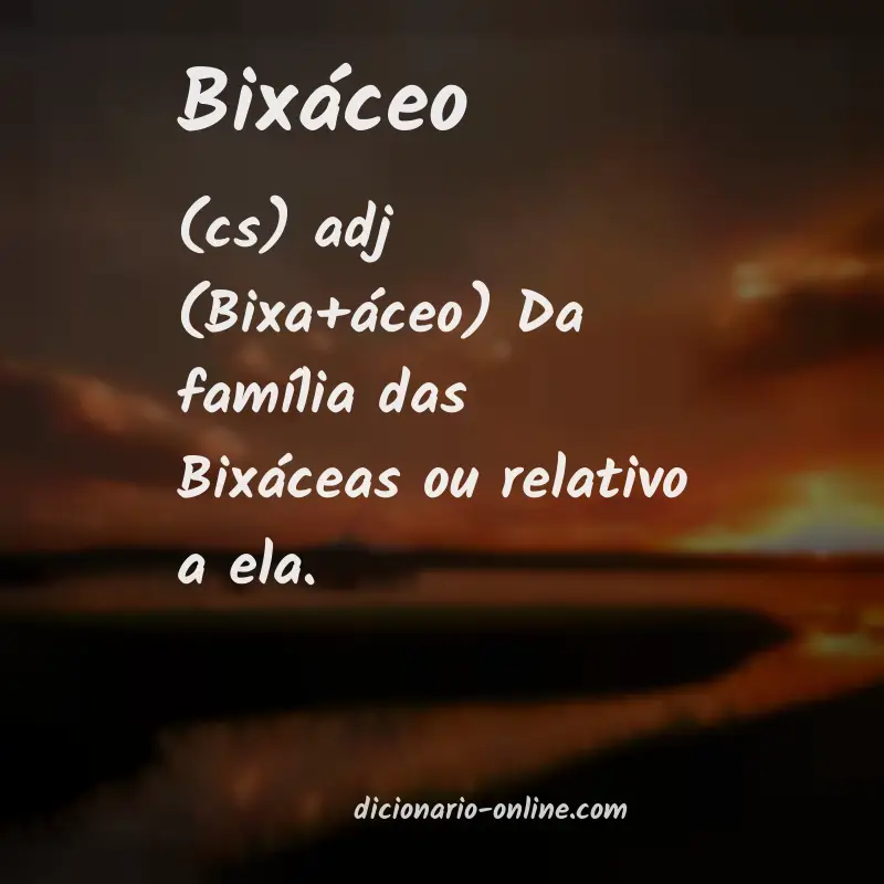 Significado de bixáceo