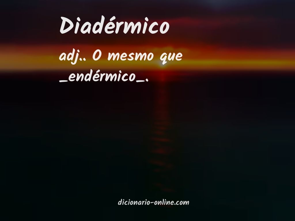 Significado de diadérmico