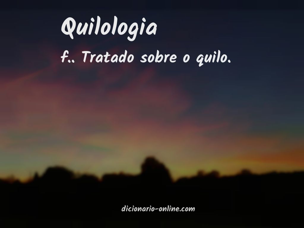 Significado de quilologia