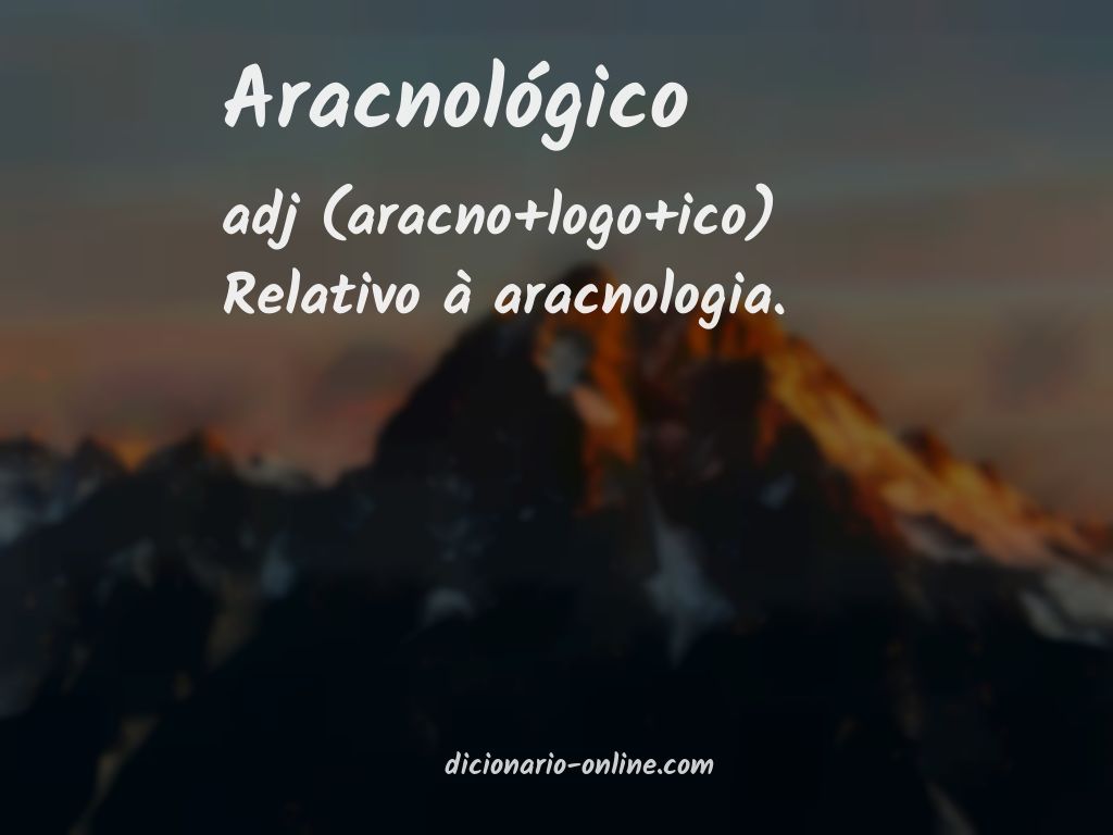 Significado de aracnológico