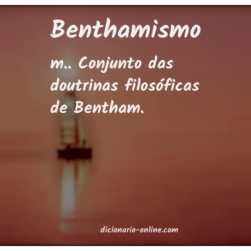 Significado de benthamismo